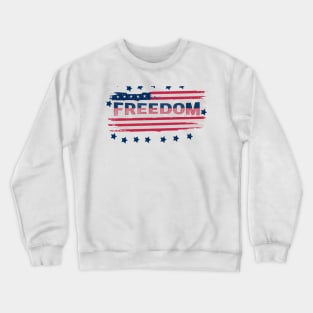 Freedom Crewneck Sweatshirt